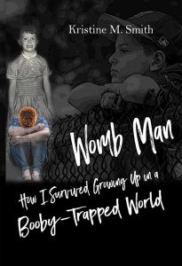 How I Survived Growing Up in a Booby-Trapped World.